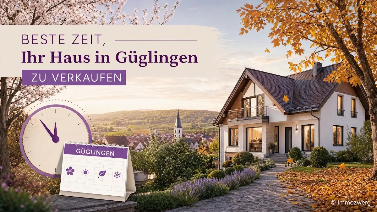 Hausverkauf Güglingen: Wann ist der beste Zeitpunkt?